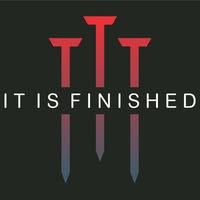 It Is Finished